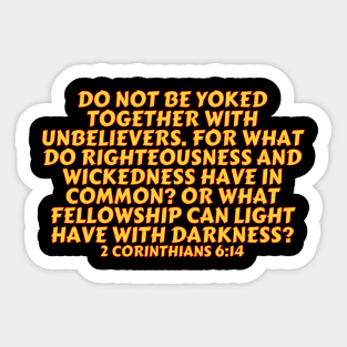 Bible Verse 2 Corinthians 6:14 Sticker